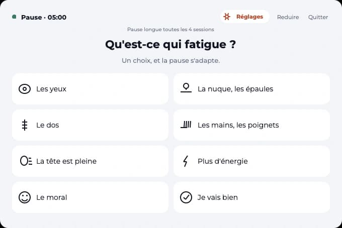 L'écran de pause : la question « Qu'est-ce qui fatigue ? » et huit cases à choisir.